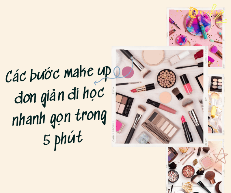 Cac Buoc Make Up Don Gian Di Hoc (1) (1) Min